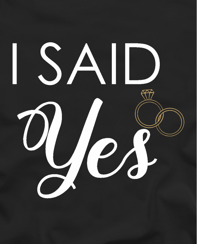 I said yes